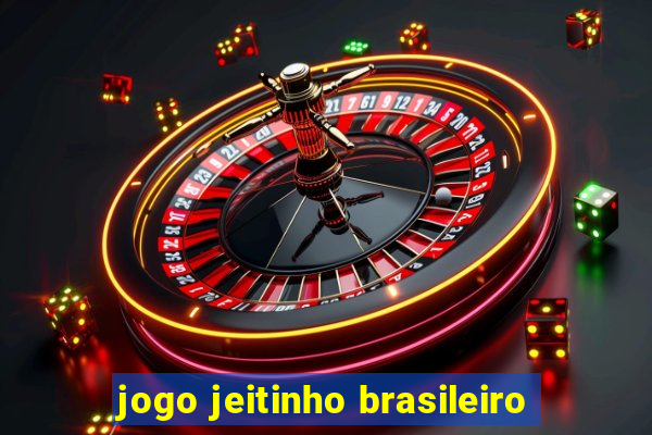 jogo jeitinho brasileiro