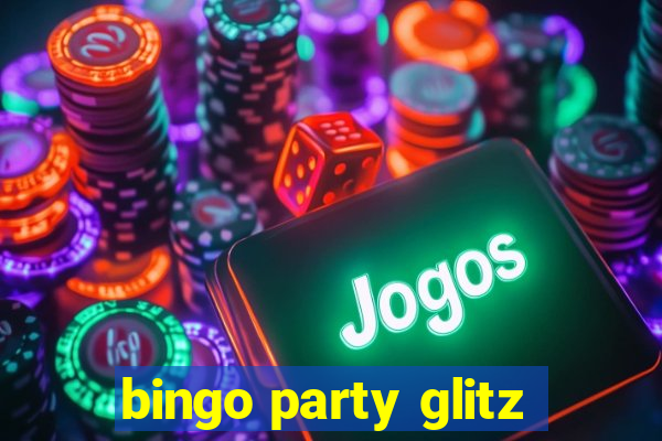 bingo party glitz