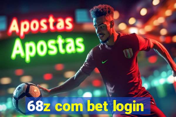 68z com bet login