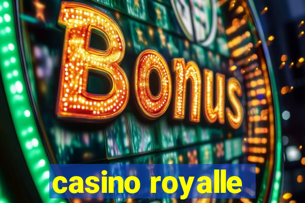 casino royalle