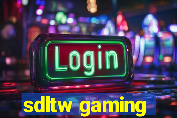 sdltw gaming