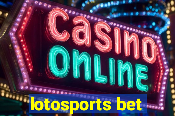 lotosports bet