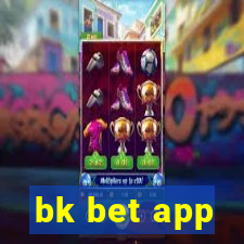 bk bet app