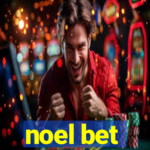 noel bet