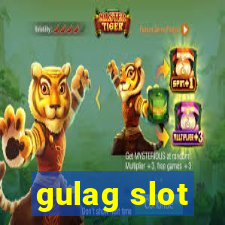 gulag slot