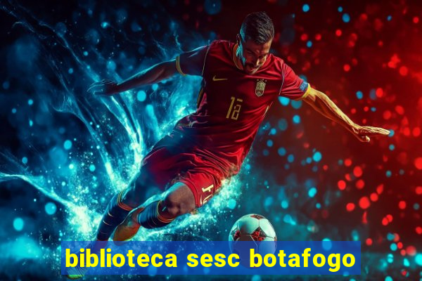 biblioteca sesc botafogo