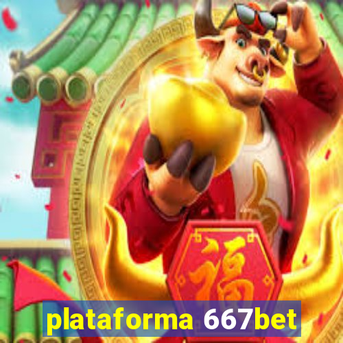 plataforma 667bet