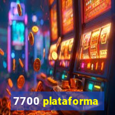 7700 plataforma