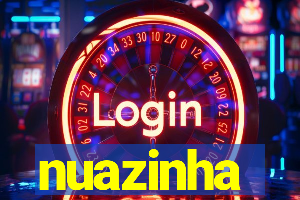 nuazinha