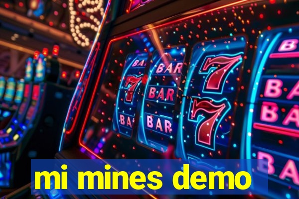 mi mines demo