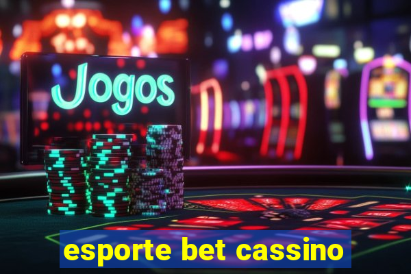 esporte bet cassino