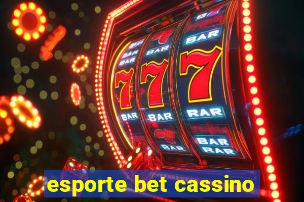 esporte bet cassino