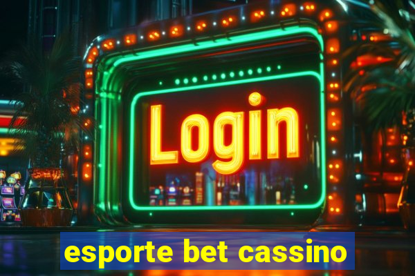 esporte bet cassino