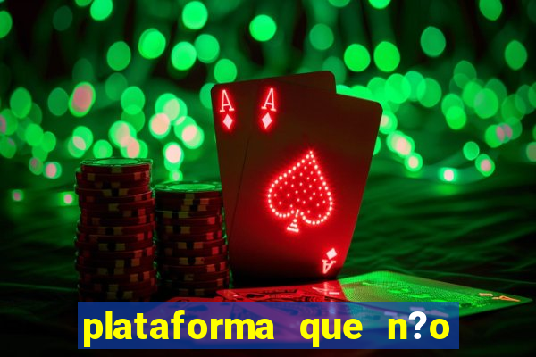 plataforma que n?o precisa depositar para jogar