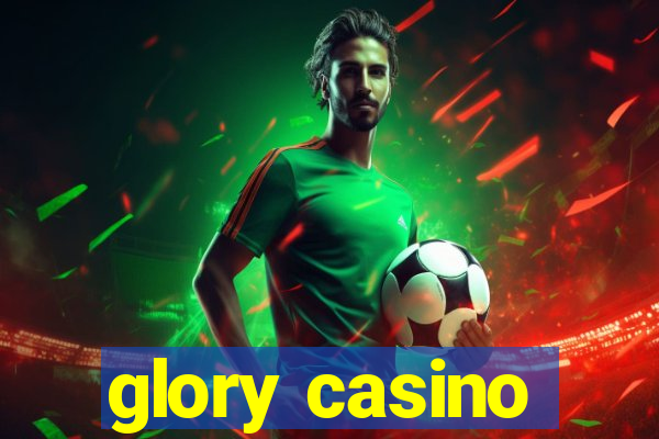 glory casino