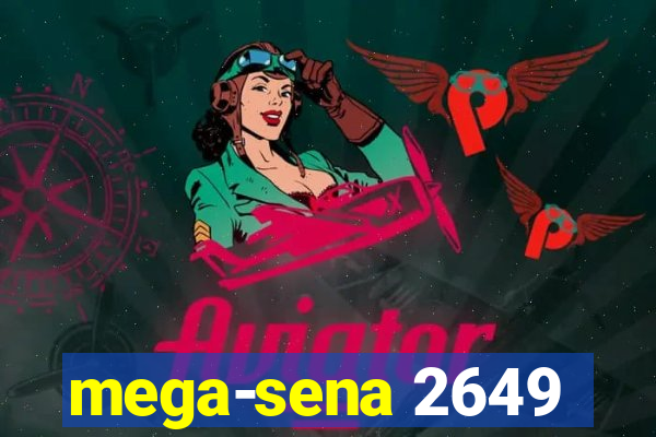 mega-sena 2649