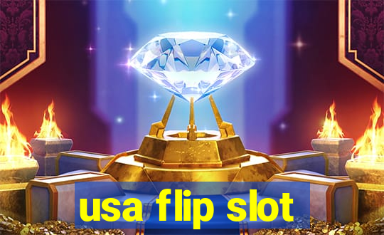 usa flip slot