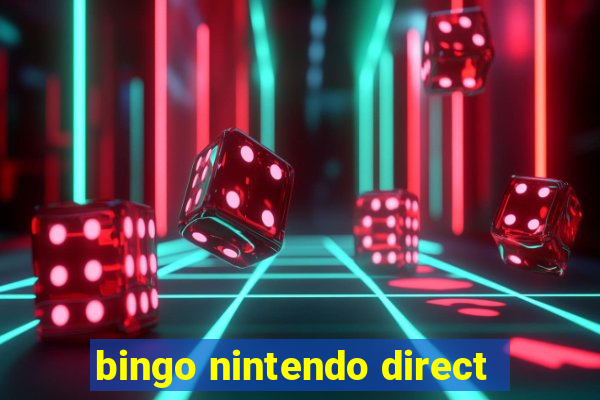 bingo nintendo direct