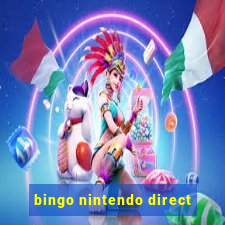 bingo nintendo direct