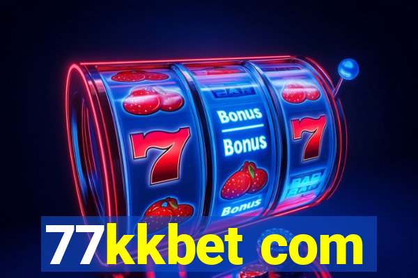 77kkbet com