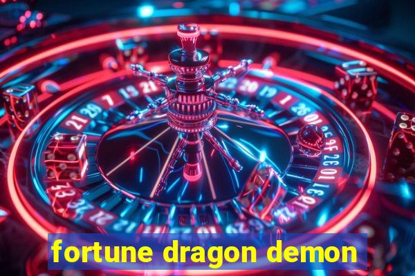 fortune dragon demon