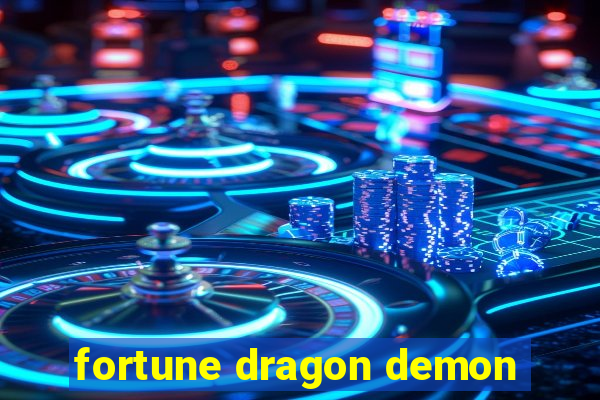 fortune dragon demon