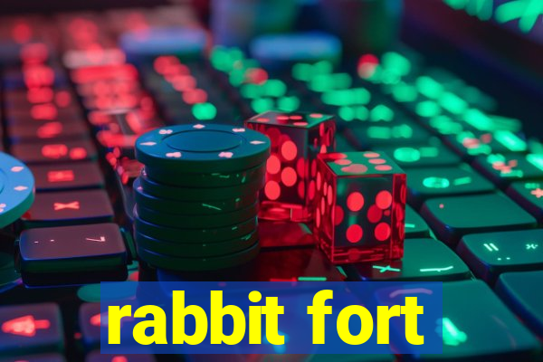 rabbit fort