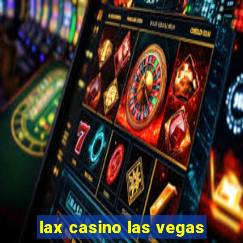 lax casino las vegas