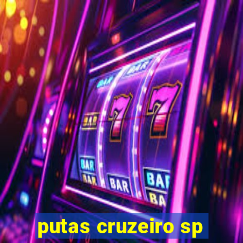 putas cruzeiro sp