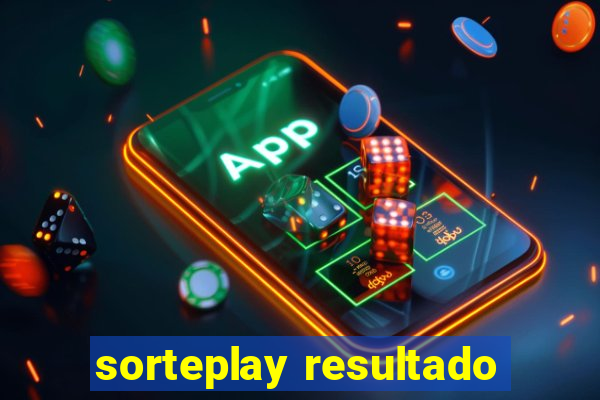 sorteplay resultado