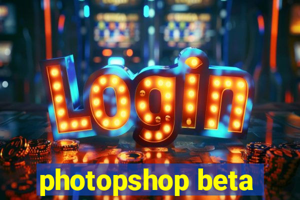 photopshop beta