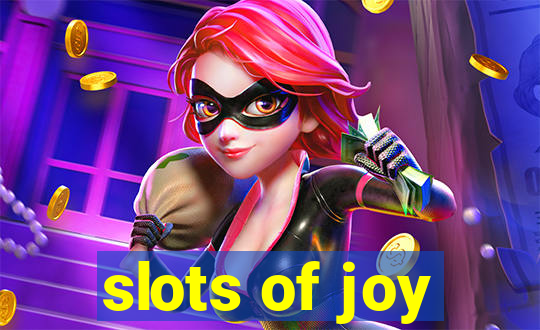 slots of joy