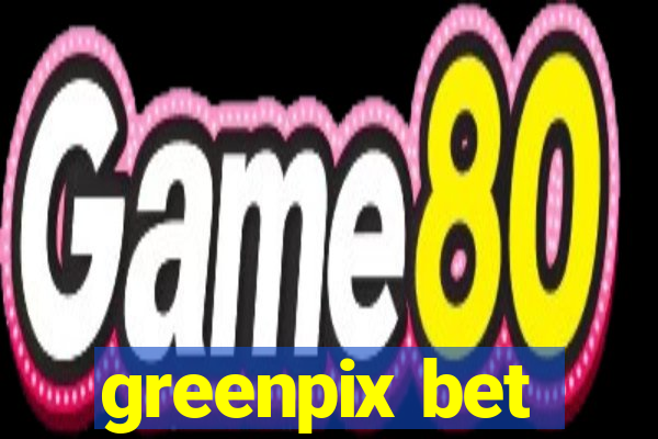 greenpix bet