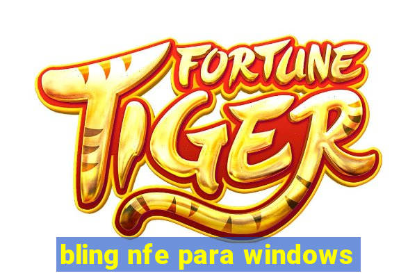 bling nfe para windows