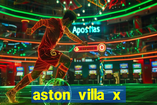 aston villa x chelsea palpites