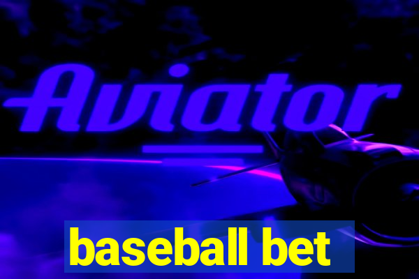 baseball bet