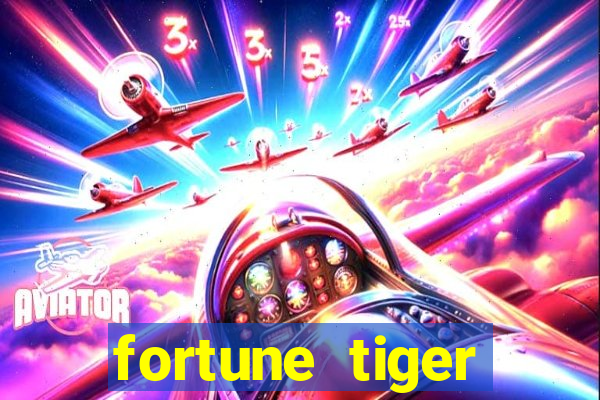 fortune tiger global bet