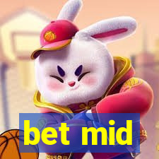 bet mid