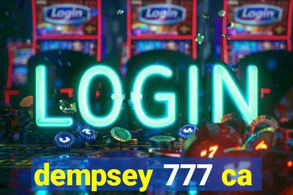 dempsey 777 ca