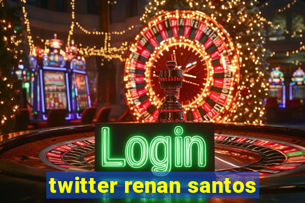 twitter renan santos