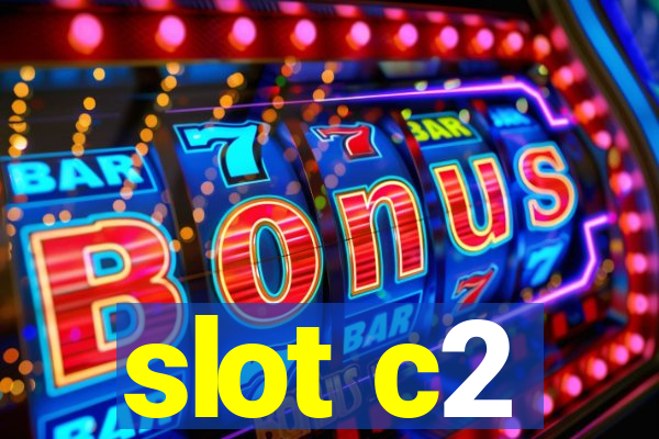 slot c2