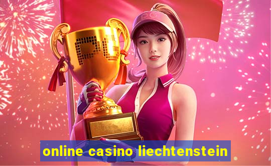 online casino liechtenstein