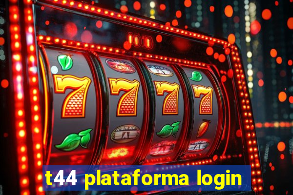 t44 plataforma login