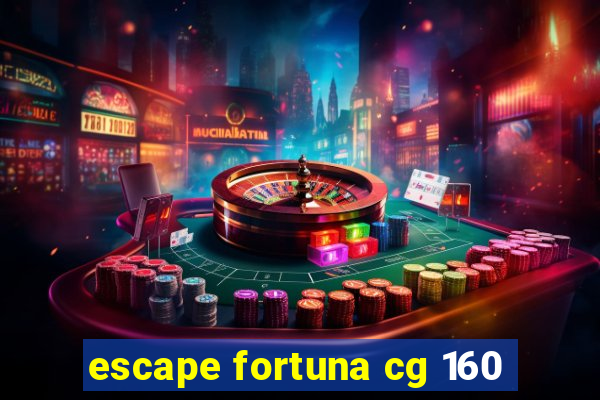 escape fortuna cg 160