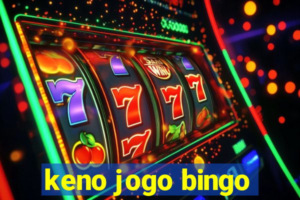 keno jogo bingo