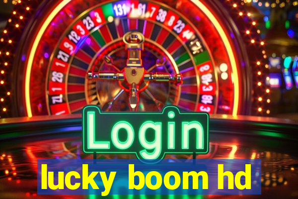 lucky boom hd