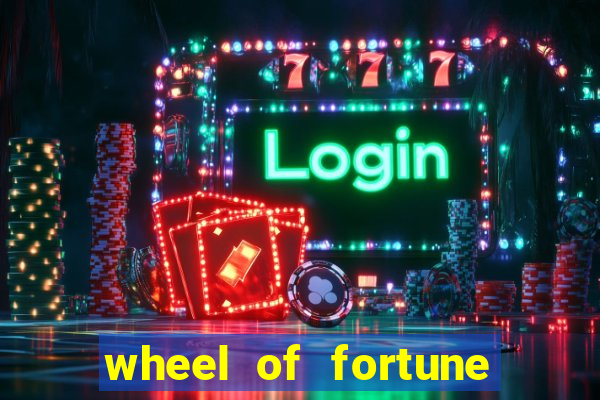 wheel of fortune casino slot