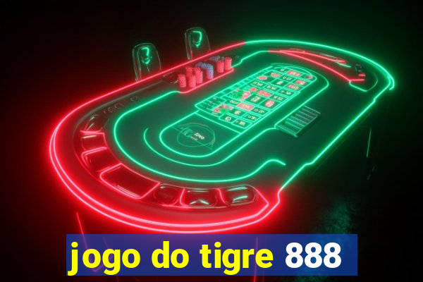 jogo do tigre 888