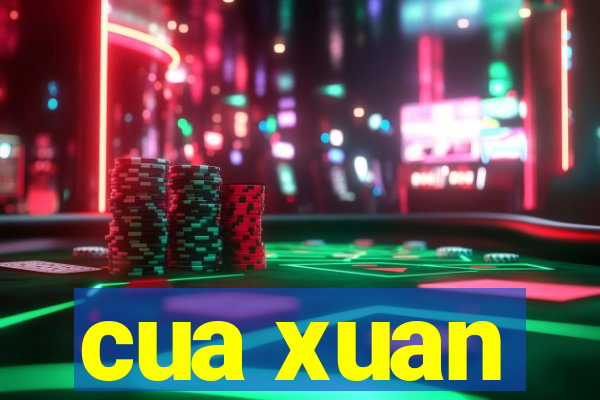 cua xuan