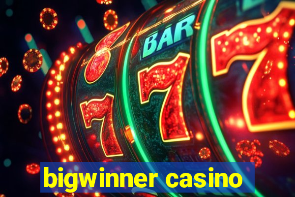 bigwinner casino